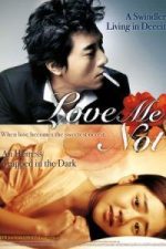 Love Me Not (2006) Part 1