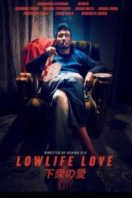 Layarkaca21 LK21 Dunia21 Nonton Film Lowlife Love (2015) Subtitle Indonesia Streaming Movie Download