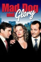 Nonton Film Mad Dog and Glory (1993) Subtitle Indonesia Streaming Movie Download