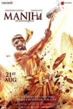 Nonton Film Manjhi: The Mountain Man (2015) Subtitle Indonesia Streaming Movie Download