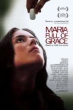 Nonton Film Maria Full of Grace (2004) Subtitle Indonesia Streaming Movie Download