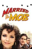 Layarkaca21 LK21 Dunia21 Nonton Film Married to the Mob (1988) Subtitle Indonesia Streaming Movie Download