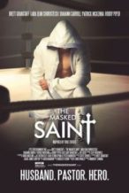 Nonton Film The Masked Saint (2016) Subtitle Indonesia Streaming Movie Download