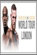 Nonton Film Mayweather vs McGregor World Tour London Subtitle Indonesia Streaming Movie Download