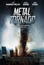 Nonton Film Metal Tornado (2011) Subtitle Indonesia Streaming Movie Download