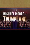 Layarkaca21 LK21 Dunia21 Nonton Film Michael Moore in TrumpLand (2016) Subtitle Indonesia Streaming Movie Download