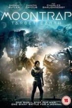 Nonton Film Moontrap: Target Earth (2017) Subtitle Indonesia Streaming Movie Download