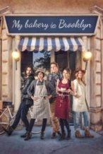 Nonton Film My Bakery in Brooklyn (2016) Subtitle Indonesia Streaming Movie Download