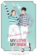 Layarkaca21 LK21 Dunia21 Nonton Film My Love, My Bride (2014) Subtitle Indonesia Streaming Movie Download