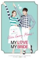 Layarkaca21 LK21 Dunia21 Nonton Film My Love, My Bride (2014) Subtitle Indonesia Streaming Movie Download