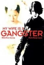 Nonton Film My Wife Is a Gangster (2001) Subtitle Indonesia Streaming Movie Download