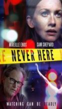 Nonton Film Never Here (2017) Subtitle Indonesia Streaming Movie Download
