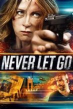 Nonton Film Never Let Go (2015) Subtitle Indonesia Streaming Movie Download