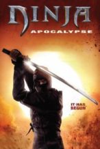 Nonton Film Ninja Apocalypse (2014) Subtitle Indonesia Streaming Movie Download