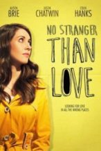 Nonton Film No Stranger Than Love (2016) Subtitle Indonesia Streaming Movie Download
