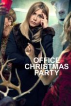 Nonton Film Office Christmas Party (2016) Subtitle Indonesia Streaming Movie Download