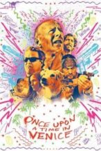 Nonton Film Once Upon a Time in Venice (2017) Subtitle Indonesia Streaming Movie Download