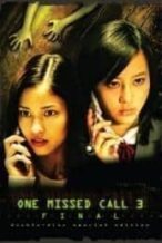 Nonton Film One Missed Call Final (2006) Subtitle Indonesia Streaming Movie Download