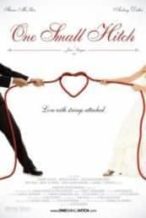 Nonton Film One Small Hitch (2013) Subtitle Indonesia Streaming Movie Download