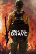 Layarkaca21 LK21 Dunia21 Nonton Film Only the Brave (2017) Subtitle Indonesia Streaming Movie Download
