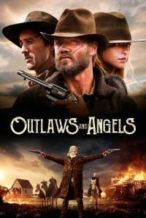 Nonton Film Outlaws and Angels (2016) Subtitle Indonesia Streaming Movie Download