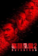 Nonton Film Overheard 2 (2011) Subtitle Indonesia Streaming Movie Download