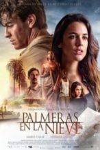 Nonton Film Palm Trees in the Snow (2015) Subtitle Indonesia Streaming Movie Download