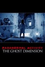 Nonton Film Paranormal Activity: The Ghost Dimension (2015) Subtitle Indonesia Streaming Movie Download