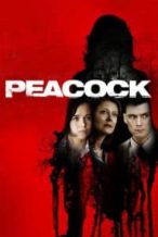 Nonton Film Peacock (2010) Subtitle Indonesia Streaming Movie Download