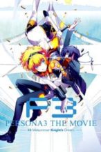 Nonton Film Persona 3 the Movie: #2 Midsummer Knight’s Dream (2014) Subtitle Indonesia Streaming Movie Download