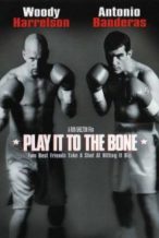 Nonton Film Play It to the Bone (1999) Subtitle Indonesia Streaming Movie Download