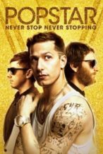 Nonton Film Popstar: Never Stop Never Stopping (2016) Subtitle Indonesia Streaming Movie Download