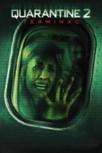 Nonton Film Quarantine 2: Terminal (2011) Subtitle Indonesia Streaming Movie Download