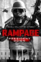 Nonton Film Rampage: President Down (2016) Subtitle Indonesia Streaming Movie Download