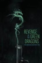 Nonton Film Revenge of the Green Dragons (2014) Subtitle Indonesia Streaming Movie Download