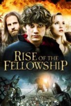 Nonton Film Rise of the Fellowship (2013) Subtitle Indonesia Streaming Movie Download