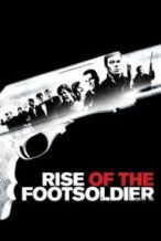 Nonton Film Rise of the Footsoldier (2007) Subtitle Indonesia Streaming Movie Download