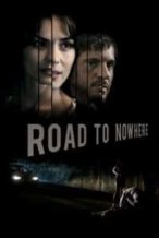 Nonton Film Road to Nowhere (2011) Subtitle Indonesia Streaming Movie Download