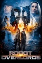 Nonton Film Robot Overlords (2014) Subtitle Indonesia Streaming Movie Download