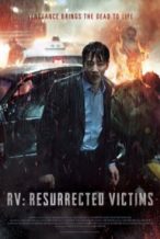 Nonton Film RV: Resurrected Victims (2017) Subtitle Indonesia Streaming Movie Download