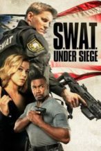 Nonton Film S.W.A.T.: Under Siege (2017) Subtitle Indonesia Streaming Movie Download