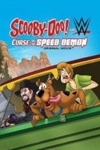 Nonton Film Scooby-Doo! and WWE: Curse of the Speed Demon (2016) Subtitle Indonesia Streaming Movie Download