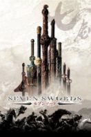 Layarkaca21 LK21 Dunia21 Nonton Film Seven Swords (2005) Subtitle Indonesia Streaming Movie Download