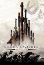 Nonton Film Seven Swords (2005) Subtitle Indonesia Streaming Movie Download