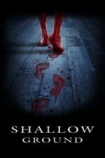 Shallow Ground (2005)