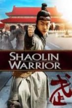 Nonton Film Shaolin Warrior (2013) Subtitle Indonesia Streaming Movie Download