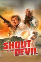 Nonton Film Shout at the Devil (1976) Subtitle Indonesia Streaming Movie Download