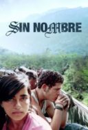 Layarkaca21 LK21 Dunia21 Nonton Film Sin Nombre (2009) Subtitle Indonesia Streaming Movie Download