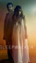 Nonton Film Sleepwalker (2017) Subtitle Indonesia Streaming Movie Download