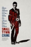 Layarkaca21 LK21 Dunia21 Nonton Film Small Town Crime (2018) Subtitle Indonesia Streaming Movie Download